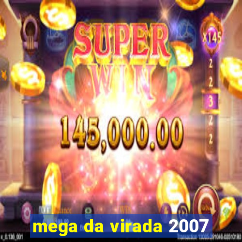 mega da virada 2007